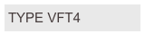 TYPE VFT4